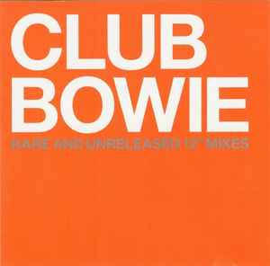 Bowie ‎– Club Bowie (Rare And Unreleased 12" Mixes) (Used CD)