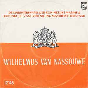 De Marinierskapel der Koninklijke Marine & Koninklijke Zangvereniging Mastreechter Staar ‎– Wilhelmus Van Nassouwe (Used Vinyl) (12")