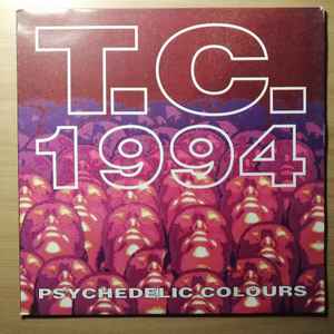 T.C. 1994 ‎– Psychedelic Colours (Used Vinyl) (12")