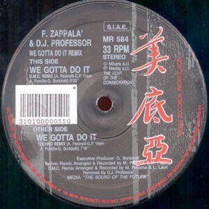 F. Zappala' & D.J. Professor ‎– We Gotta Do It (Remix) (Used Vinyl) (12")