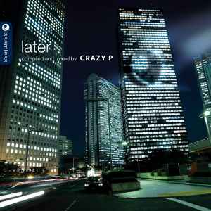 Crazy P ‎– Later