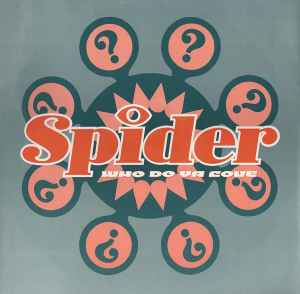 Spider ‎– Who Do Ya Love (Used Vinyl) (12")