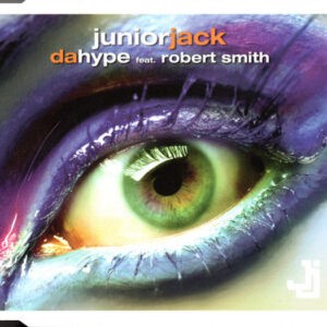 Junior Jack Feat. Robert Smith ‎– Da Hype