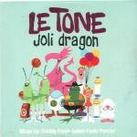 Le Tone ‎– Joli Dragon