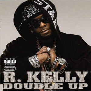 R. Kelly ‎– Double Up (CD)