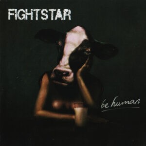 Fightstar ‎– Be Human