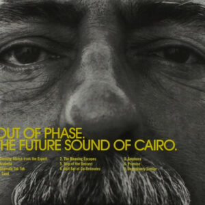 Out Of Phase ‎– The Future Sound Of Cairo