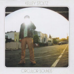 Kelley Stoltz ‎– Circular Sounds