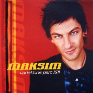 Maksim ‎– Variations Part I&II