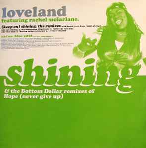 Loveland Featuring Rachel McFarlane ‎– (Keep On) Shining / Hope (Never Give Up) (Remixes) (Used Vinyl) (12")