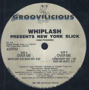 Whiplash Presents New York Slick ‎– Over Me (Used Vinyl) (12")