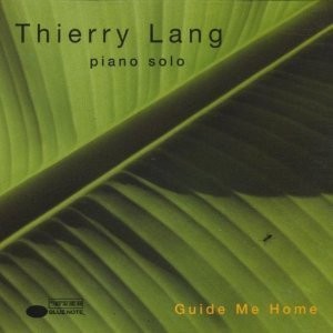 Thierry Lang ‎– Guide Me Home