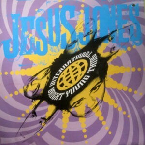 Jesus Jones ‎– International Bright Young Thing