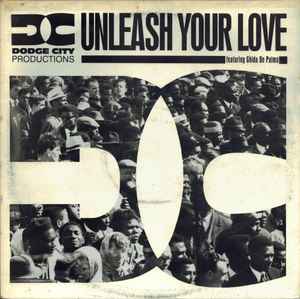 Dodge City Productions ‎– Unleash Your Love (Used Vinyl) (12")