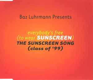 BBaz Luhrmann ‎– Everybody's Free (To Wear Sunscreen) The Sunscreen Song (Class Of '99) (Used CD)