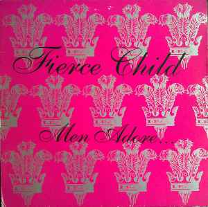 Fierce Child ‎– Men Adore... (Used Vinyl) (12")