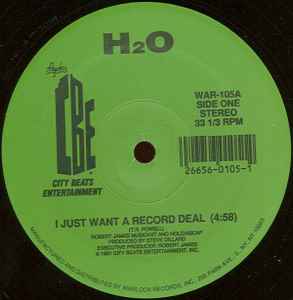 H2O ‎– I Just Want A Record Deal / Cold Sweat (Used Vinyl) (12")