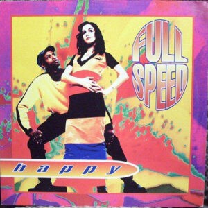 Full Speed ‎– Happy