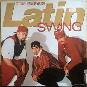 Latin Swing ‎– Gotta Be #1 (English Version) (Used Vinyl) (12")