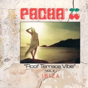 Various ‎– Pacha "Roof Terrace Vibe" Vol. 2 - Ibiza (CD)