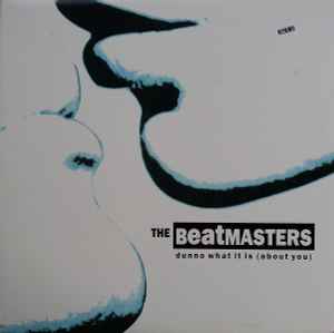 The Beatmasters ‎– Dunno What It Is (About You) (Used Vinyl) (12'')