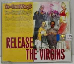 D-Devils ‎– Release The Virgins (Used CD)