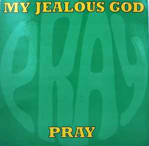 My Jealous God ‎– Pray (Used Vinyl) (12")