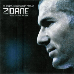 Mogwai ‎– Zidane - A 21st Century Portrait - An Original Soundtrack By Mogwai