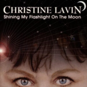 Christine Lavin ‎– Shining My Flashlight On The Moon