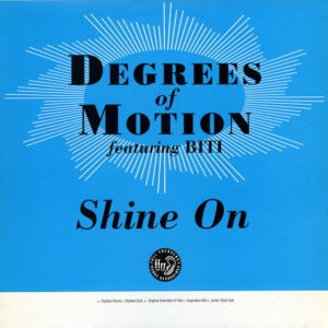 Degrees Of Motion Featuring Biti ‎– Shine On (Used Vinyl) (12")