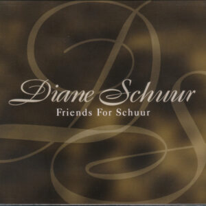 Diane Schuur ‎– Friends For Schuur