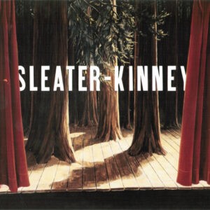 Sleater-Kinney ‎– The Woods