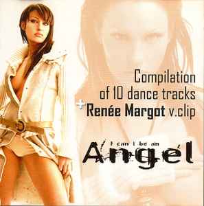 Various ‎– I Can't Be An Angel - Compilation Of 10 Dance Tracks + Renée Margot V. Clip (CD)