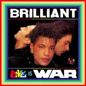 Brilliant ‎– Love Is War (Used Vinyl) (12'')