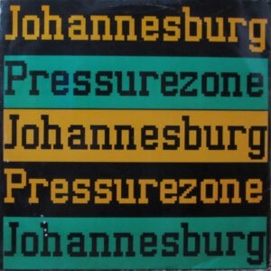 Pressure Zone ‎– Johannesburg (Used Vinyl) (12'')