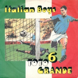 Italian Boys ‎– Totò 6 Grande (Used Vinyl) (7'')