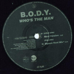 B.O.D.Y. ‎– Who's The Man (Used Vinyl) (12'')