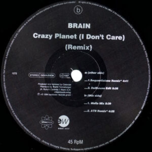 Brain – Crazy Planet (I Don't Care) (Remix) (Used Vinyl) (12'')