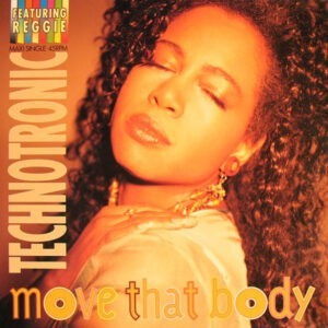 Technotronic Featuring Reggie ‎– Move That Body (Used Vinyl) (12'')