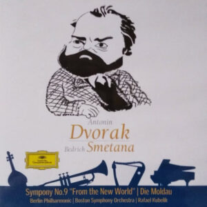 Antonin Dvorak | Bedrich Smetana | Berlin Philharmonic | Boston Symphony Orchestra | Rafael Kubelik ‎– Symphony No.9 "From The New World" | Die Moldau (Used CD)