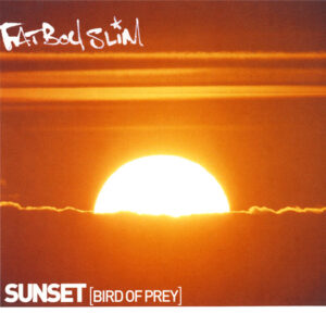 Fatboy Slim ‎– Sunset (Bird Of Prey) (Used CD)