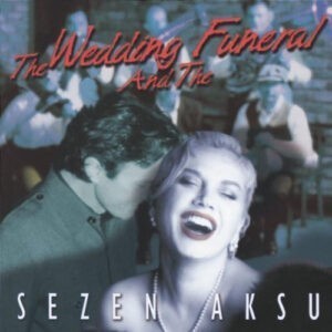 Sezen Aksu ‎– The Wedding And The Funeral (Used CD)