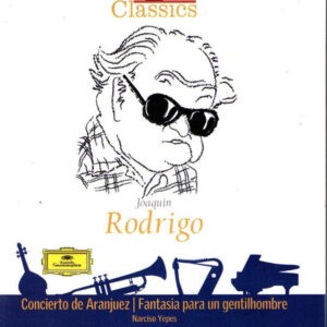 Joaquín Rodrigo / Narciso Yepes / Orquesta Sinfónica R.T.V. Española ‎– Concierto De Aranjuez / Fantasía Para Un Gentilhombre (Used CD)