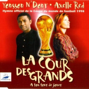 Youssou N'Dour - Axelle Red ‎– La Cour Des Grands (A Ton Tour De Jouer) (Used CD)