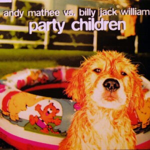 Andy Mathee Vs. Billy Jack Williams ‎– Party Children (Used CD)