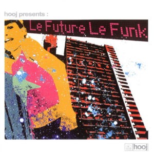 Various ‎– Le Future Le Funk (Used CD)