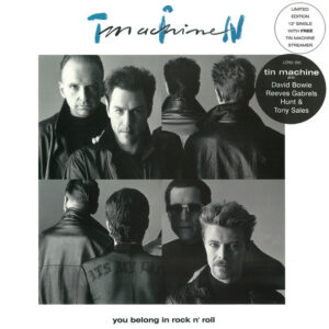 Tin Machine ‎– You Belong In Rock N' Roll (Used Vinyl) (12'')