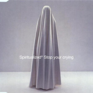 Spiritualized® ‎– Stop Your Crying (Used CD)