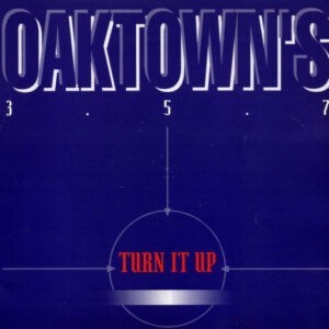 Oaktown's 3-5-7 ‎– Turn It Up (Used Vinyl) (12'')