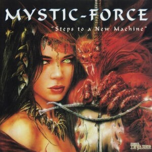 Mystic-Force ‎– Steps To A New Machine (Used CD)